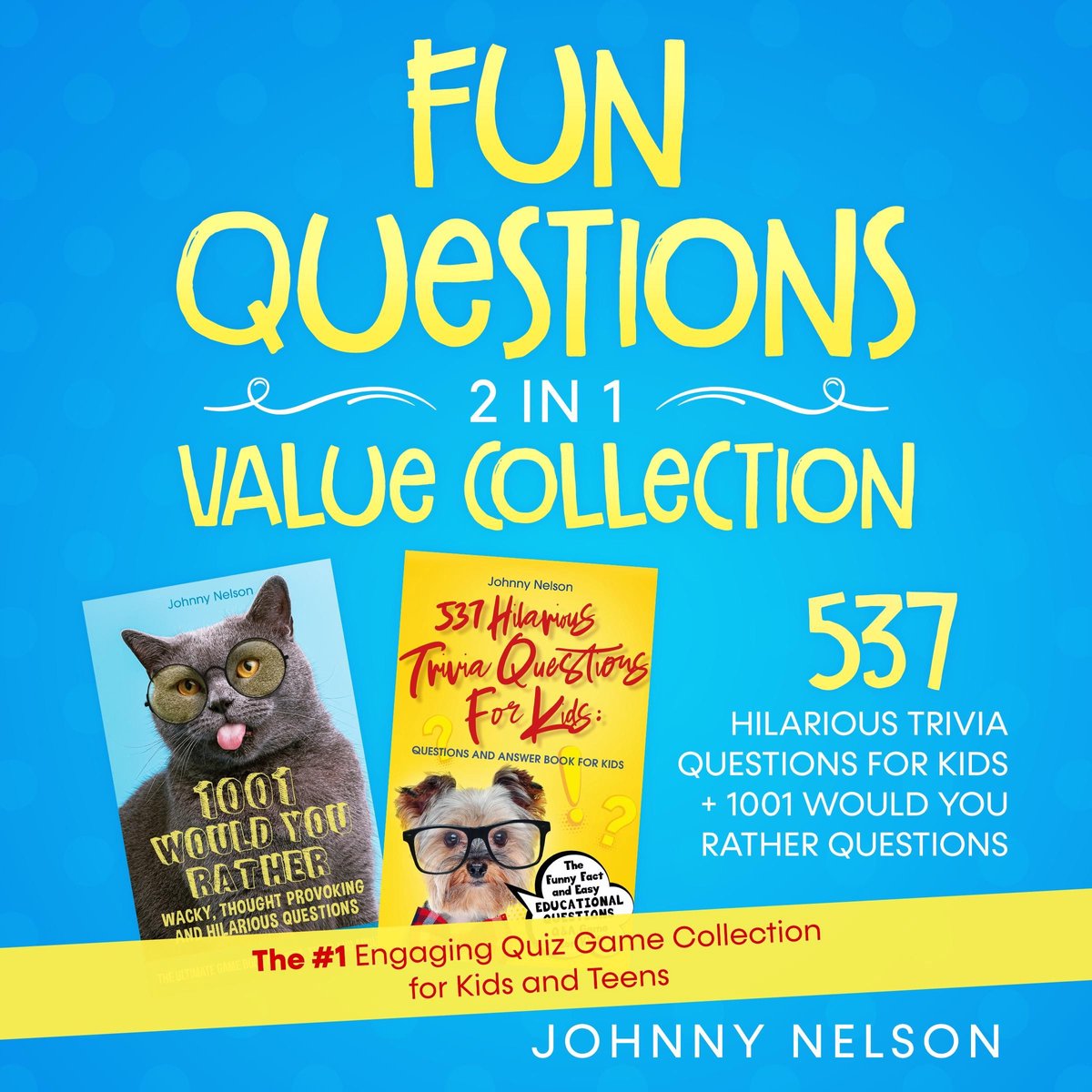 Preguntas divertidas Colección de valores 2 en 1: 537 preguntas de trivia divertidas para niños + 1001 preguntas sobre ¿preferirías?
