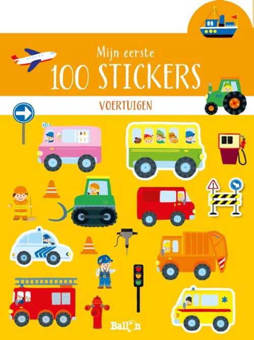 De ballon ballon mijn eerste 100 stickers voertuigen