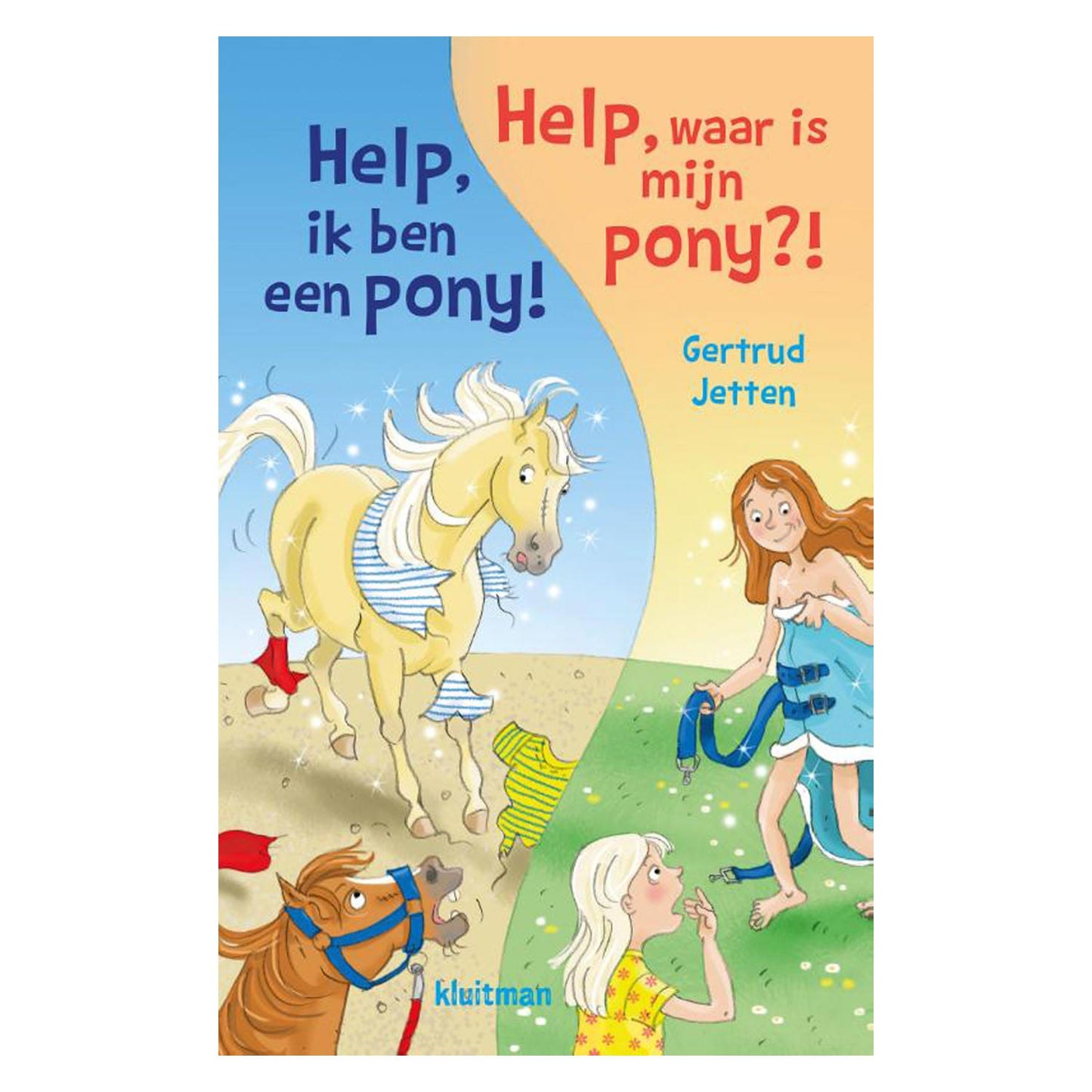 Editore Kluitman Aiuto, sono un pony! Aiuto, dov'è il mio pony?!