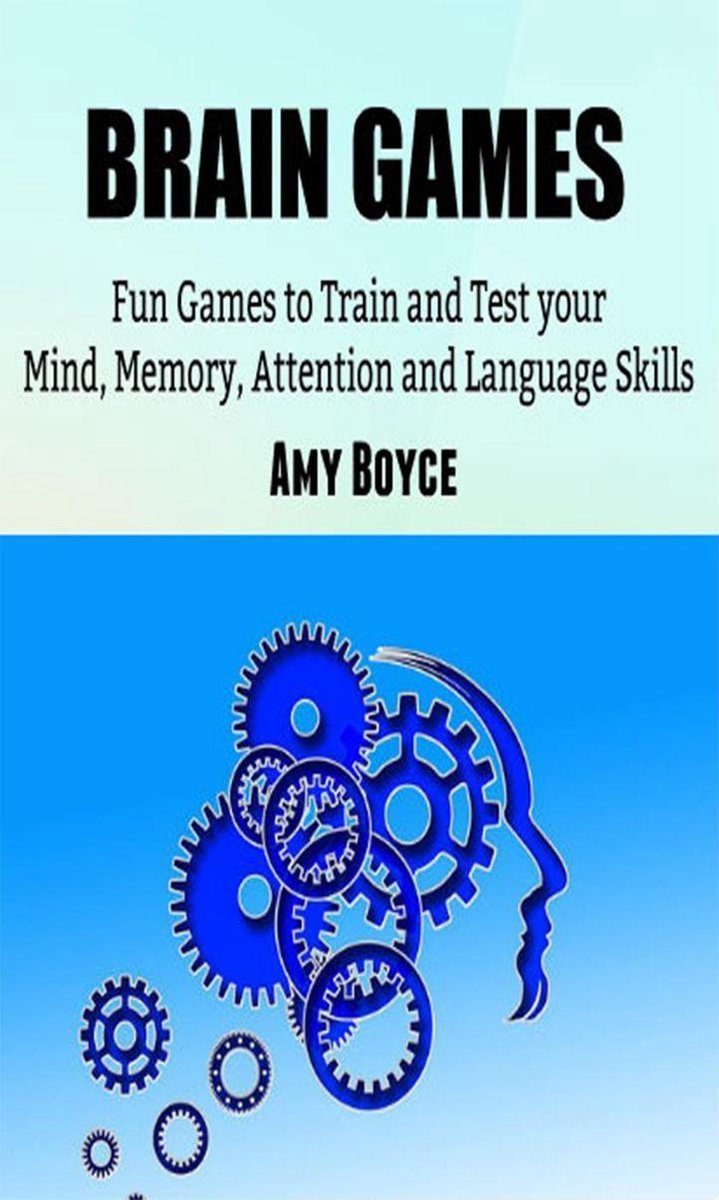 Brain games: fun games to train and test your mind, memory, attention and language skills