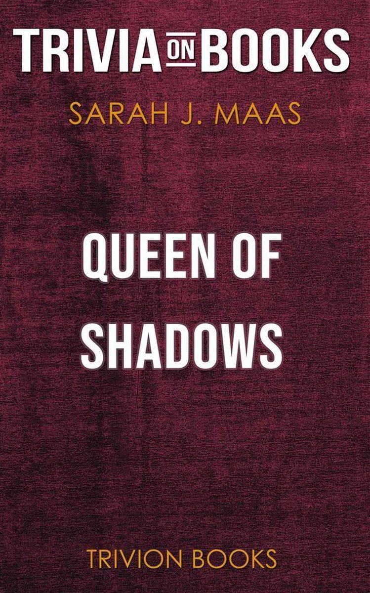 Reina de las Sombras de Sarah J. Maas (trivia-en-libros)