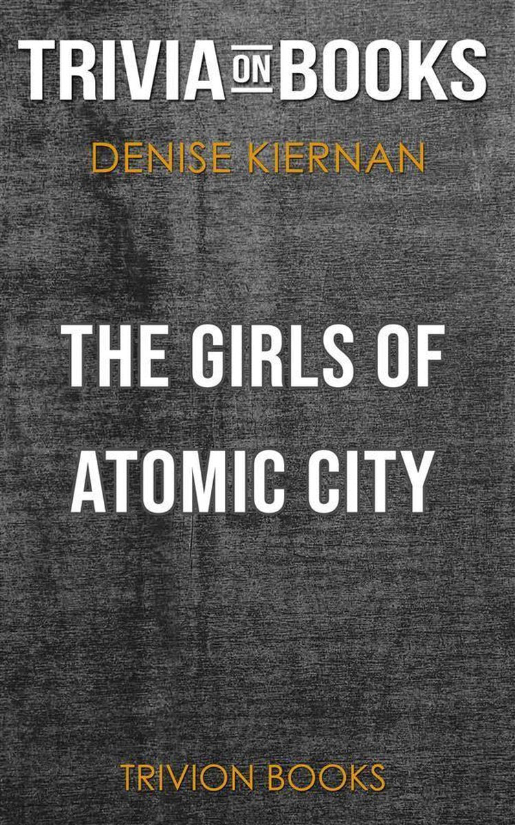 Ty the girls of atomic ci di denise kiernan (curiosità sui libri)