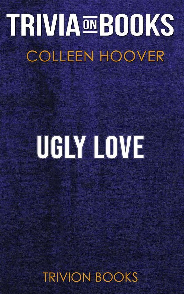 Ugly Love di Colleen Hoover (curiosità sui libri)