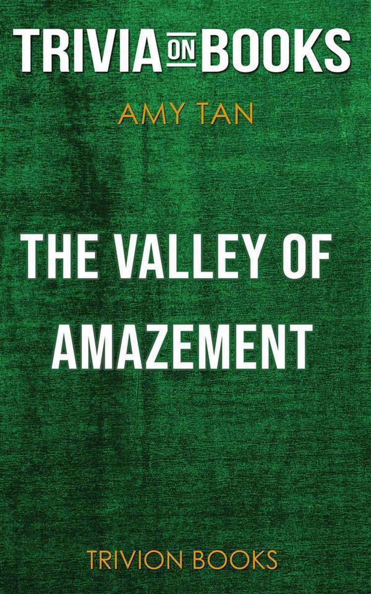 El valle del asombro de amy tan (trivia-on-books)