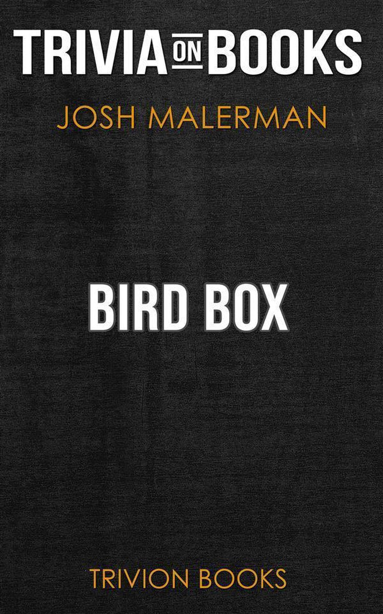 Caja de pájaros de josh malerman (trivia-on-books)
