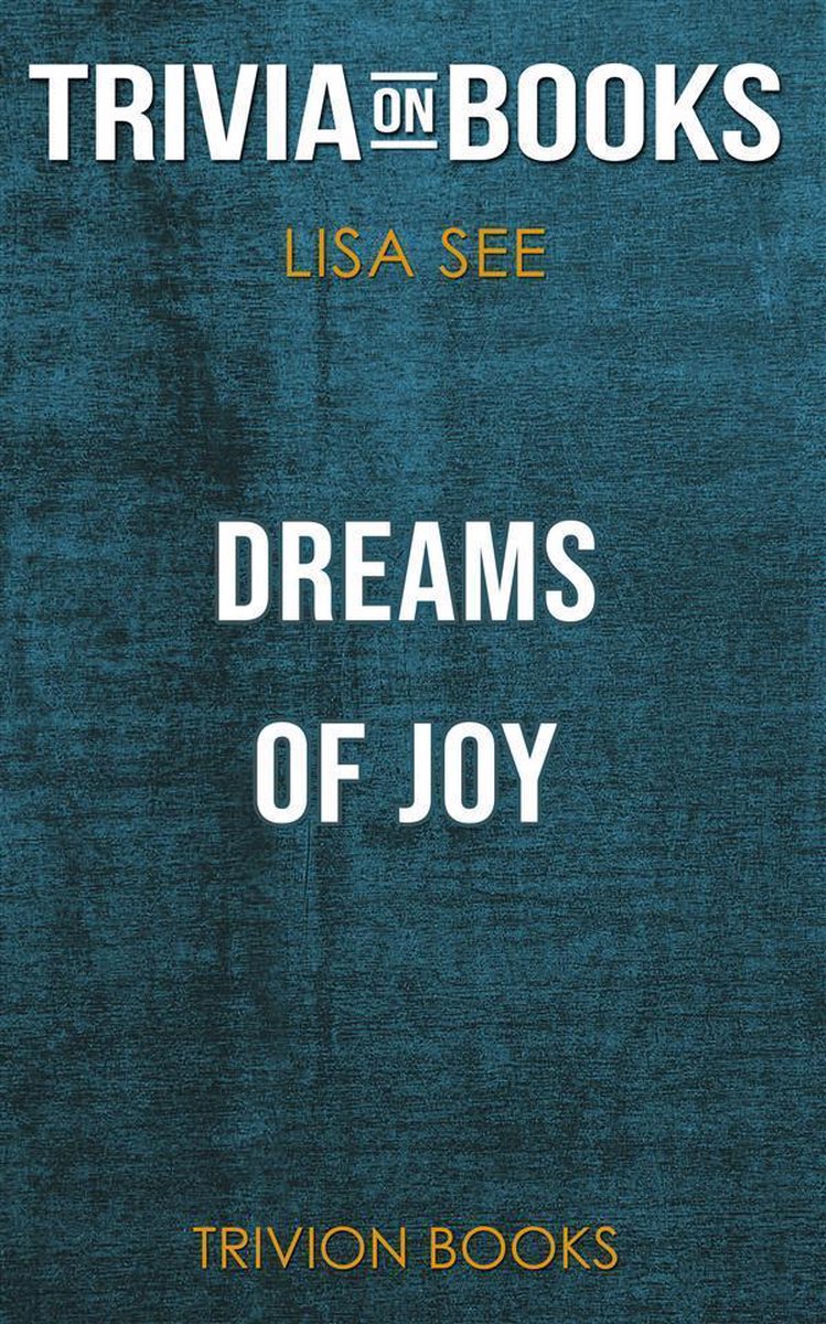 Sueños de alegría por lisa see (trivia-on-books)