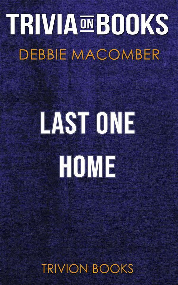 El último en casa por debbie macomber (trivia-on-books)