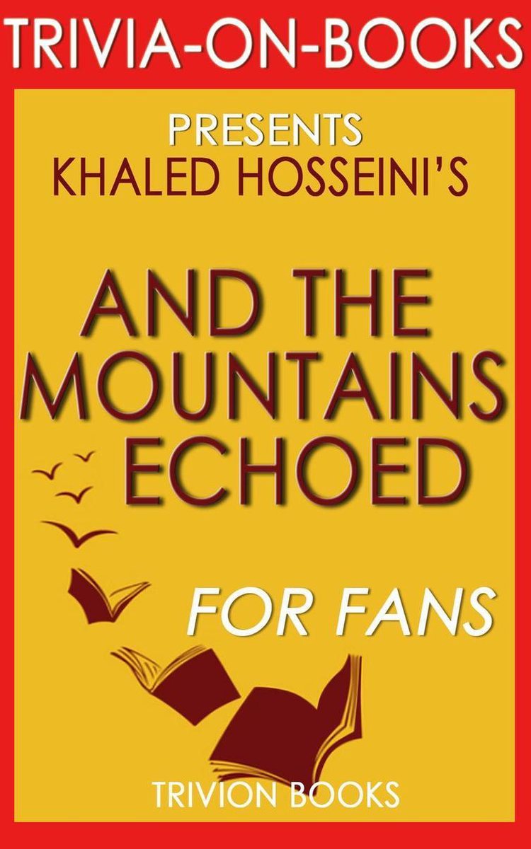 E le montagne riecheggiano di khaled hosseini (curiosità sui libri)