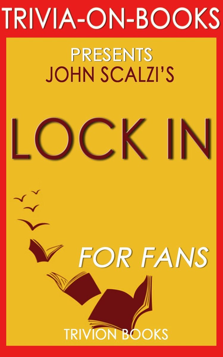 Lock in::un romanzo del prossimo futuro di John Scalzi (trivia-on-books)