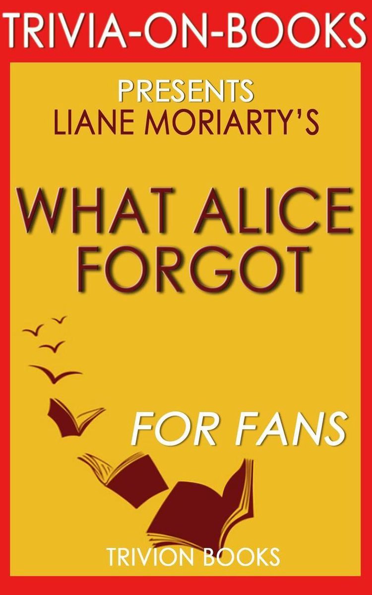 Ty, cosa ha dimenticato Alice di Liane Moriar (curiosità sui libri)