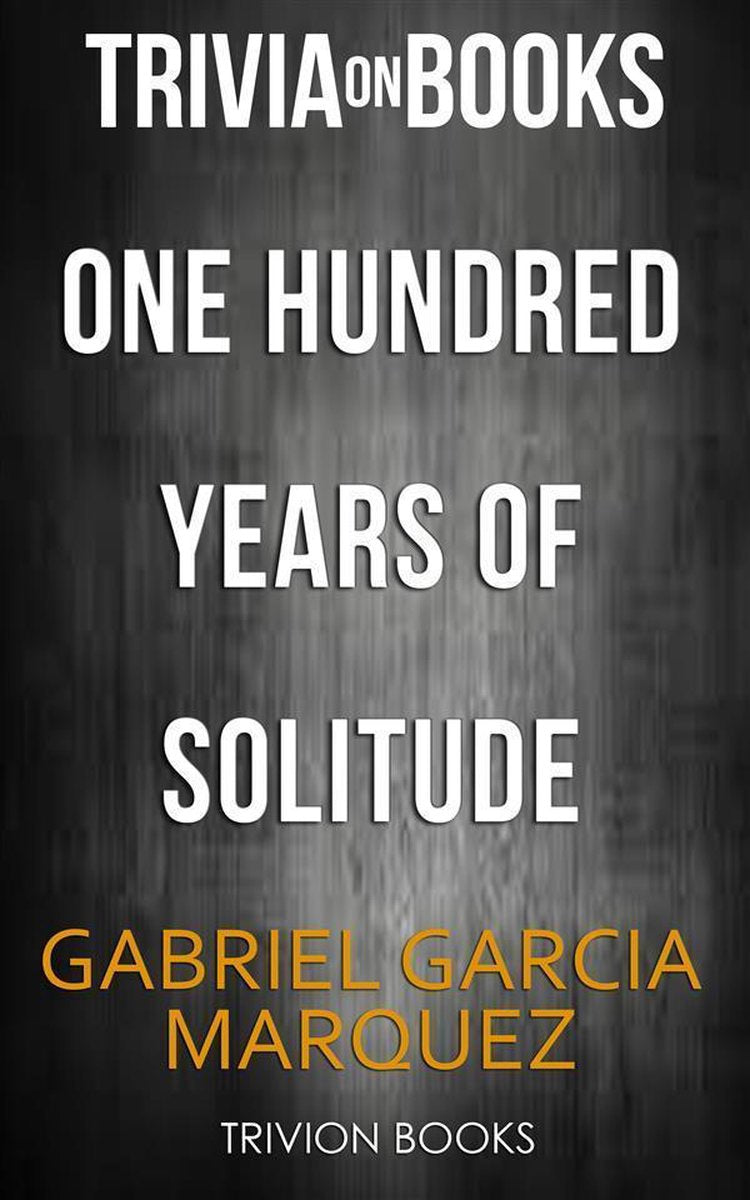 Cien años de soledad de Gabriel García Márquez (trivia-en-libros)