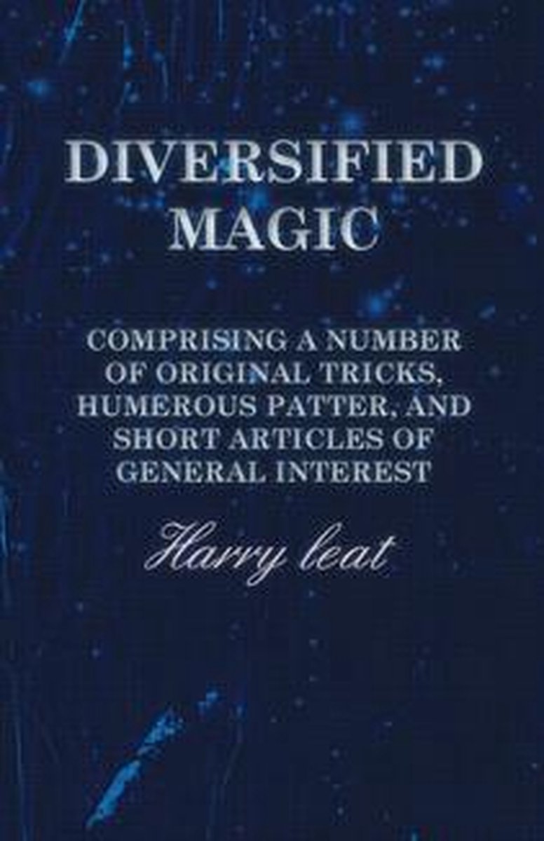 Magia diversificada: comprende una serie de trucos originales, charlas humorísticas y artículos breves de interés general.