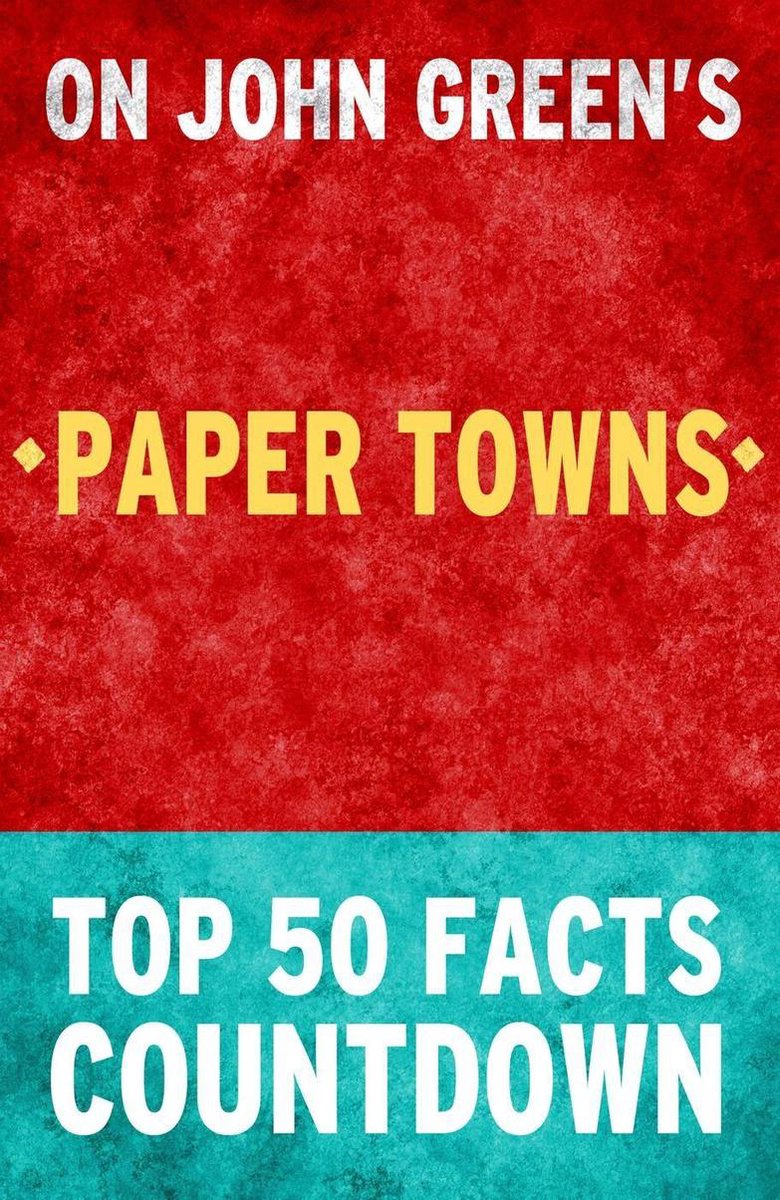 Ciudades de papel: cuenta regresiva de los 50 hechos más importantes