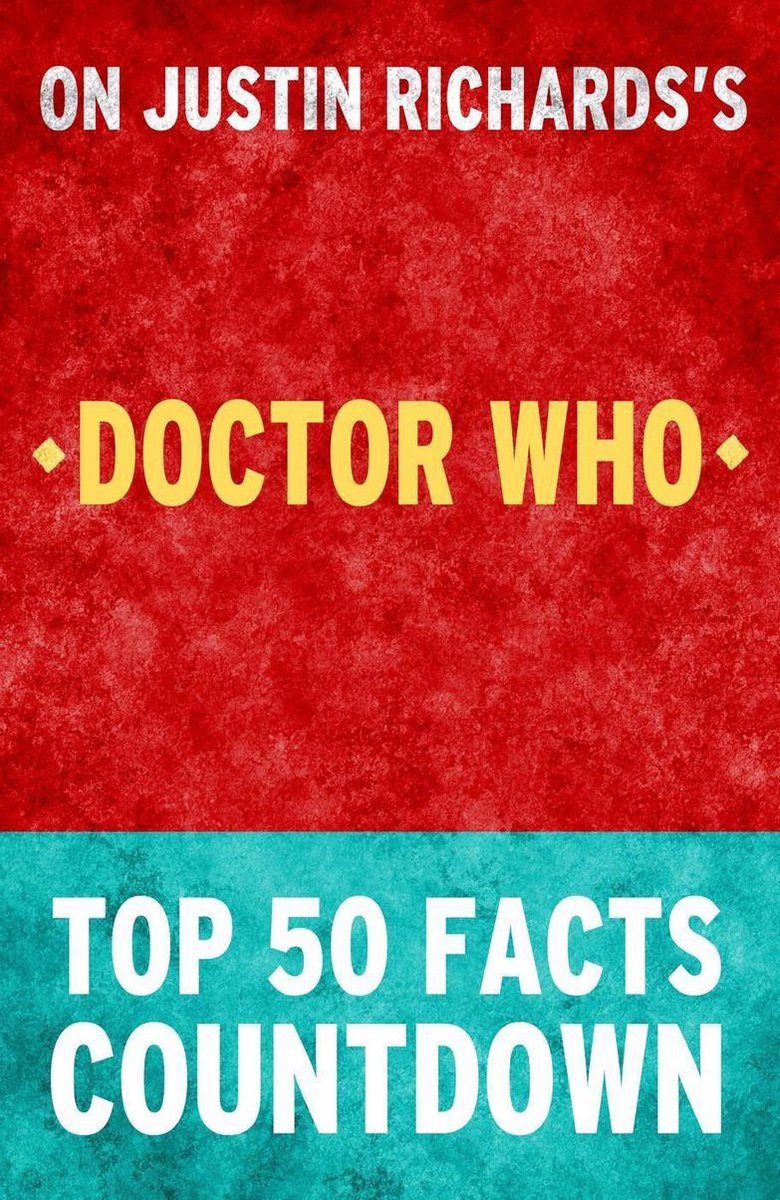 Doctor Who: conto alla rovescia dei 50 principali fatti