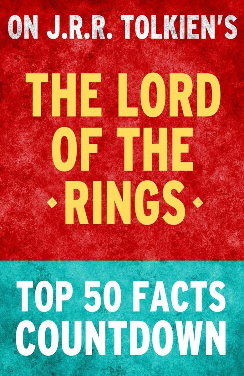 El Señor de los Anillos: Cuenta regresiva de los 50 hechos principales