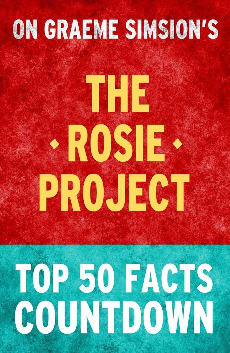El Proyecto Rosie – Cuenta regresiva de los 50 hechos principales