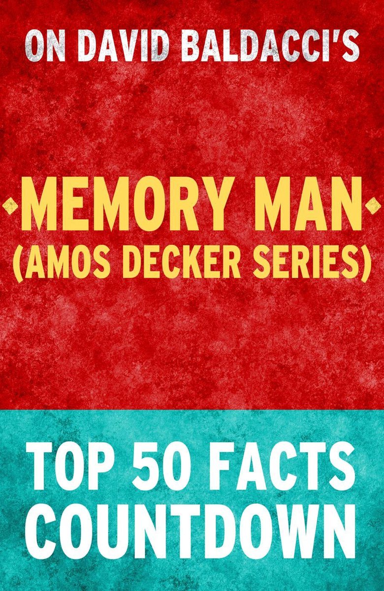 Memory Man (serie Amos Decker) - Conto alla rovescia dei 50 principali fatti