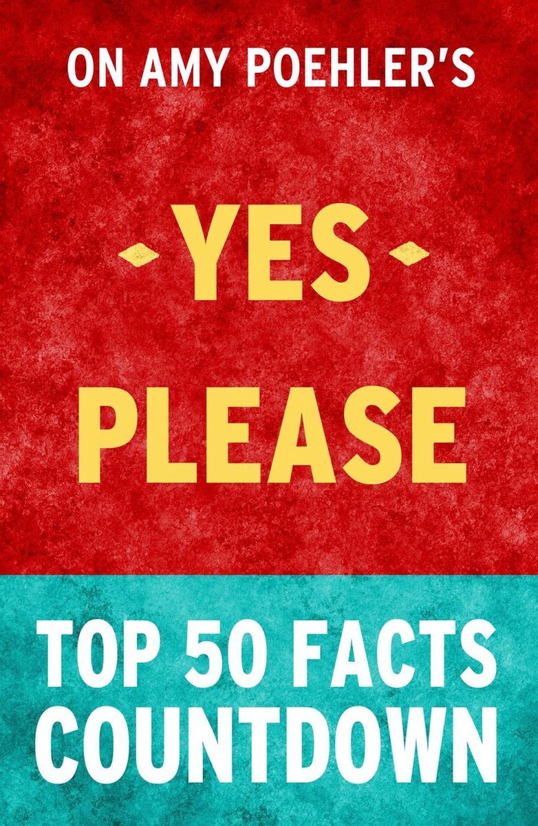 Sí, por favor: cuenta regresiva de los 50 hechos principales