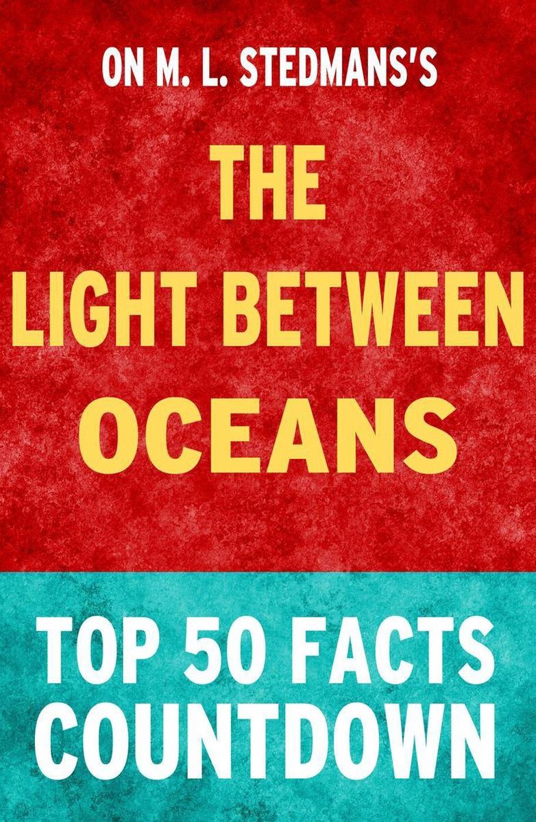 La luz entre océanos: cuenta regresiva de los 50 hechos principales
