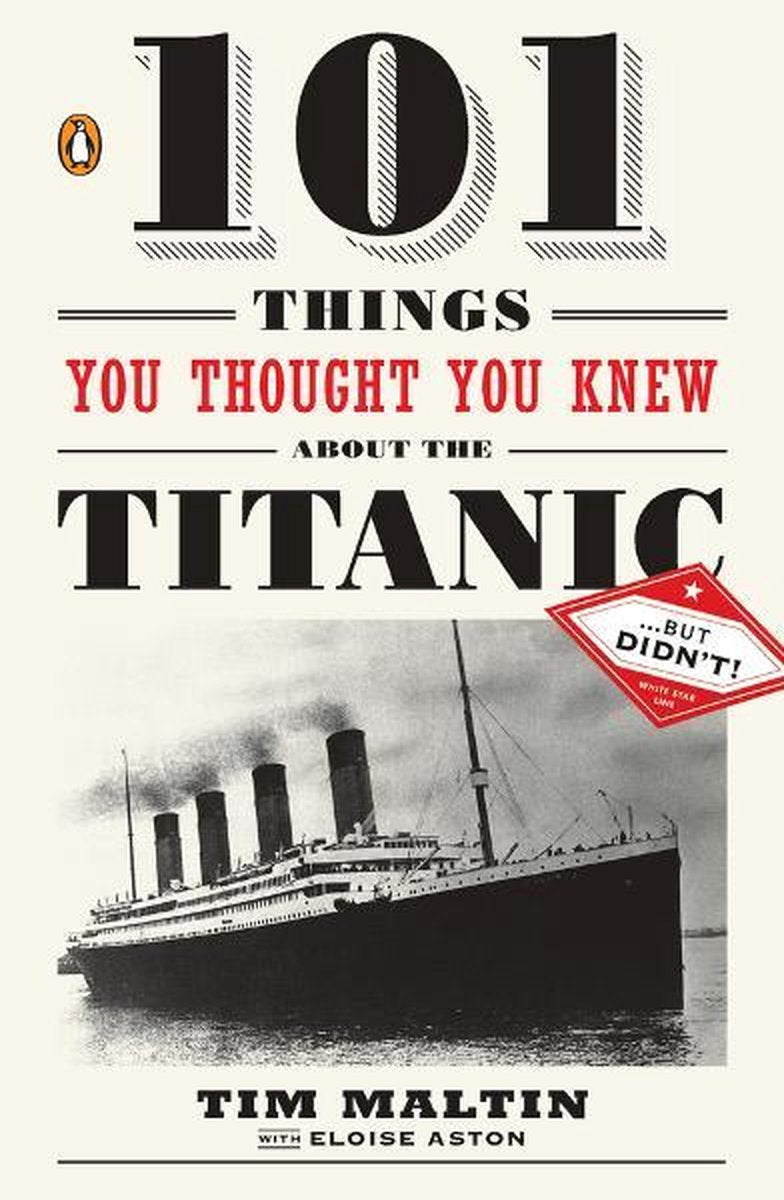 101 cosas que pensabas que sabías sobre el Titanic... ¡pero no sabías!