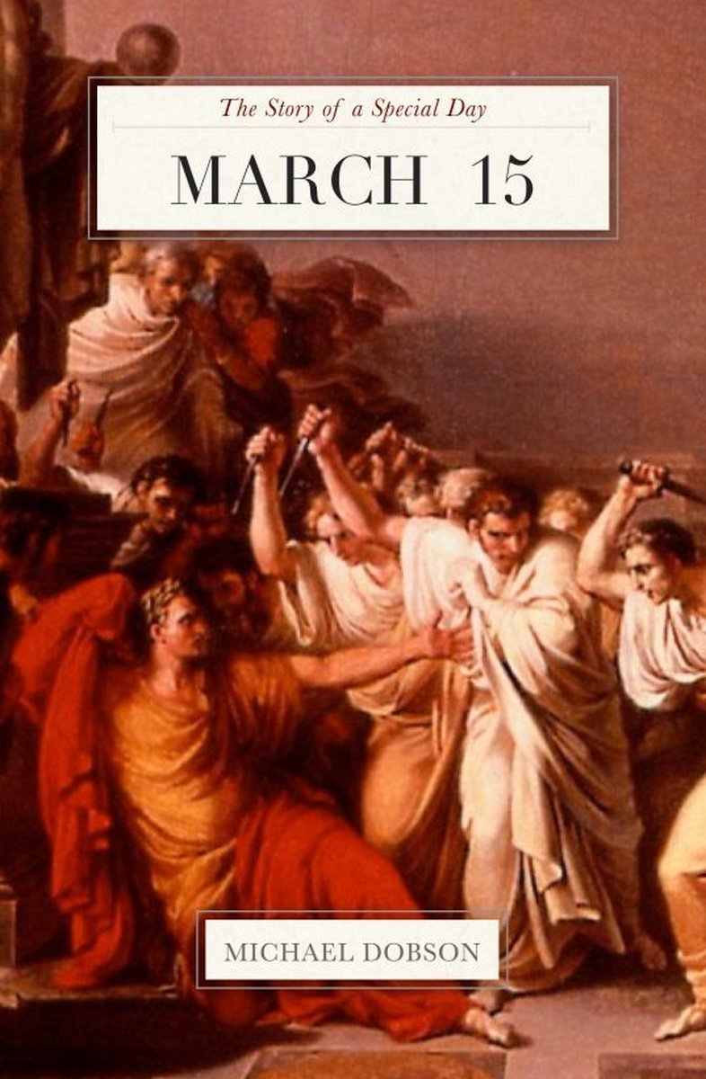 15 de marzo: la historia de un día especial