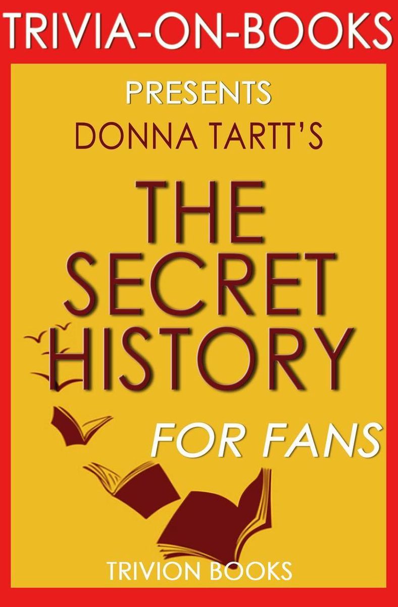 La storia segreta di donna tartt (curiosità-sui-libri)