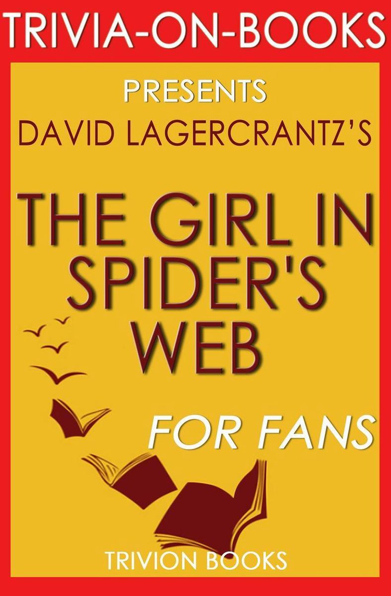 Curiosità sui libri - La ragazza nella tela del ragno: di David Lagercrantz (curiosità sui libri)