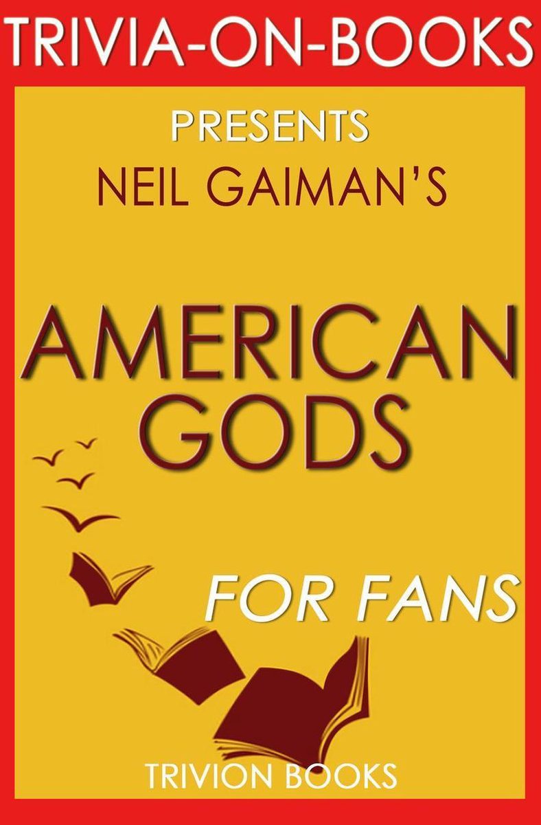 Dioses americanos de Neil Gaiman (trivia-on-books)