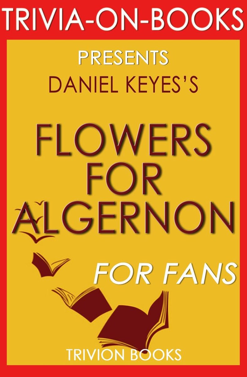 Flores para Algernon de Daniel Keyes (trivia-en-libros)