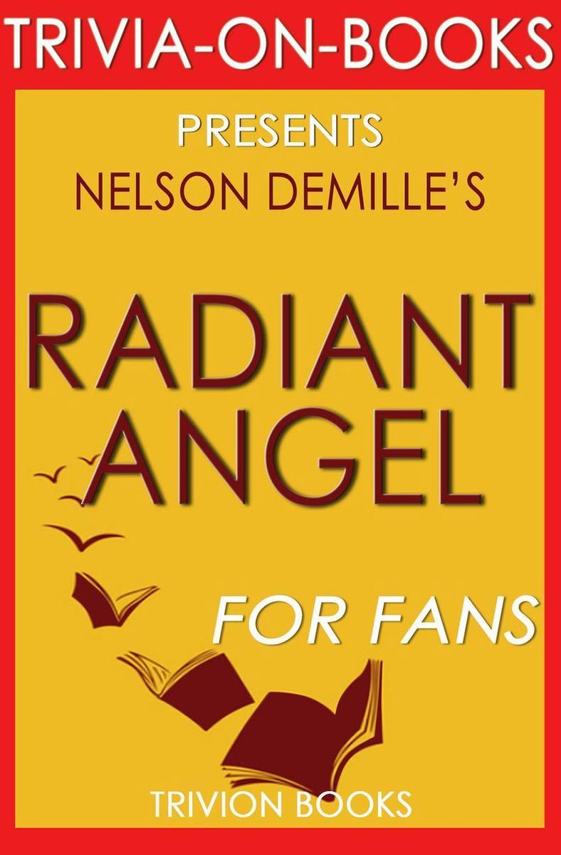 Ángel radiante: una novela de John Corey de Nelson Demille (trivia en libros)