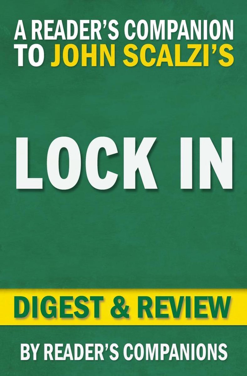 Lock in: una novela del futuro cercano (lock in series) de john scalzi digest review
