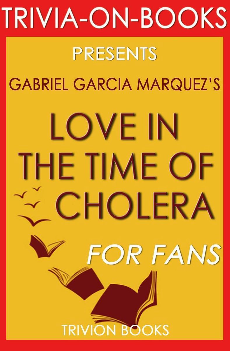Curiosità sui libri - L'amore ai tempi del colera di Gabriel Garcia Marquez (curiosità sui libri)