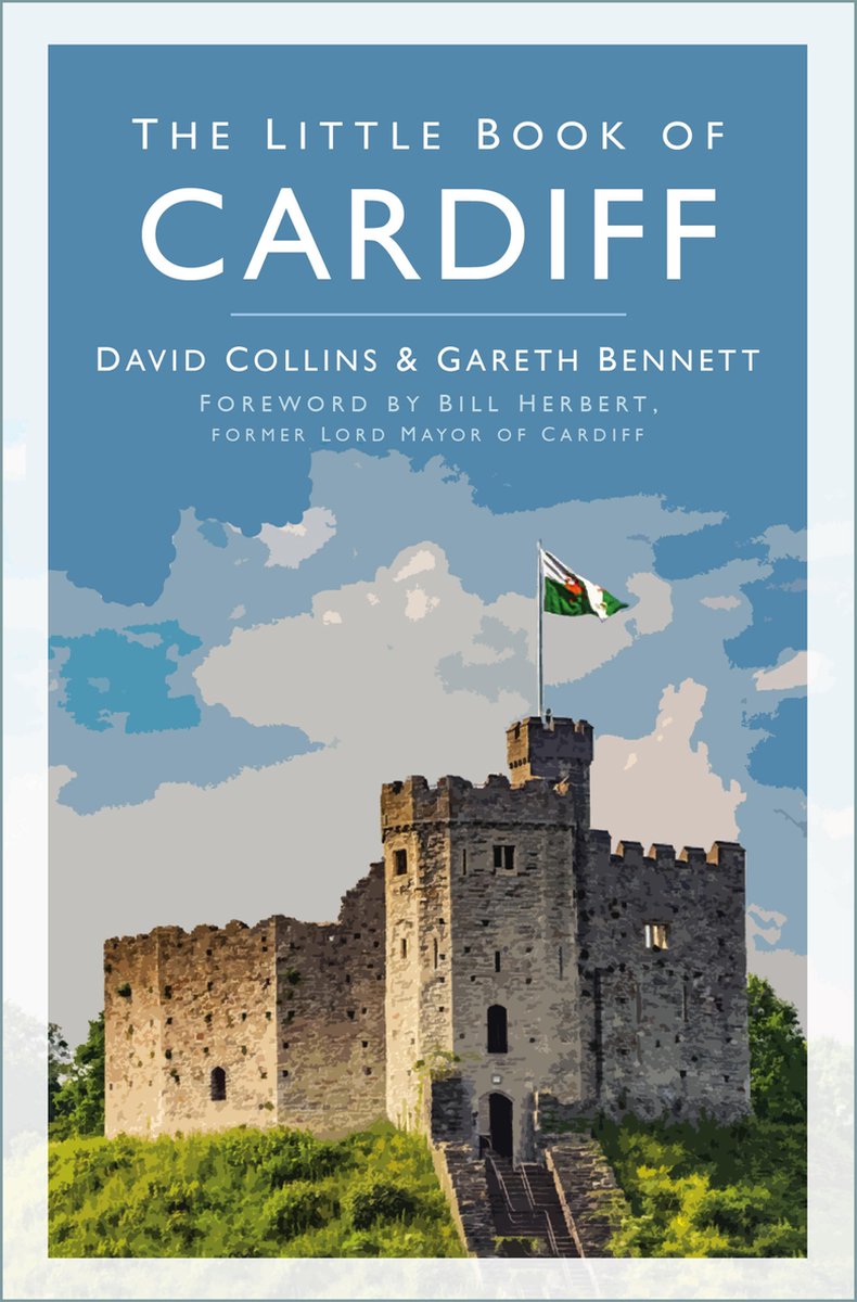 Il piccolo libro di... il piccolo libro di Cardiff