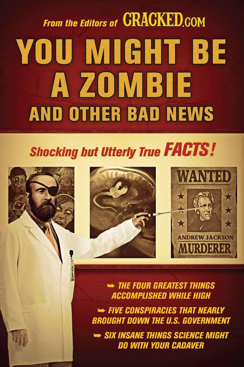 Podrías ser un zombie y otras malas noticias.