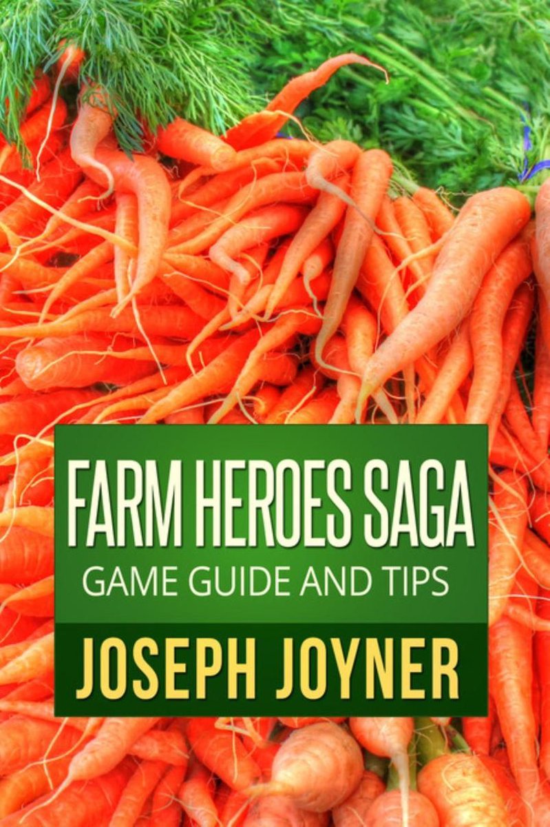 Farm heroes saga game guide and tips