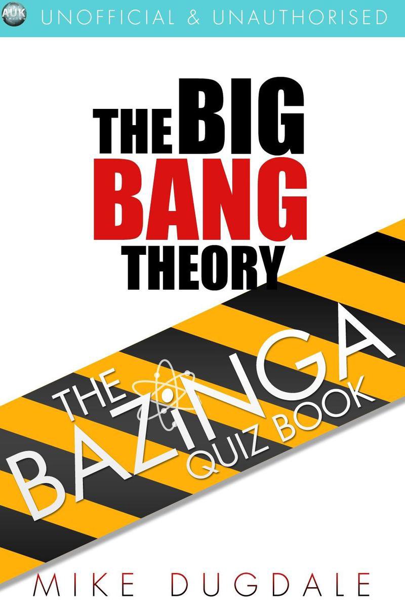 La teoría del Big Bang: el libro de preguntas de Bazinga.