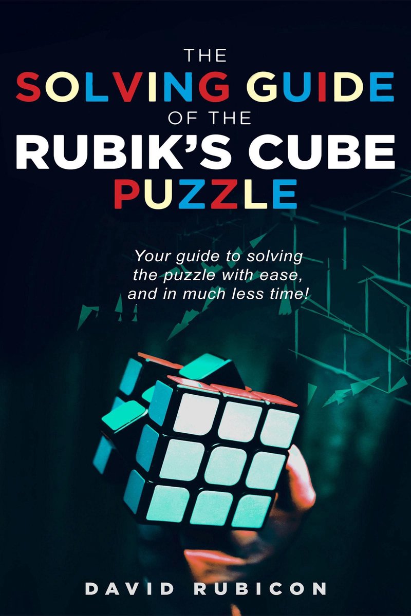 La guía para resolver el rompecabezas del cubo de Rubik.