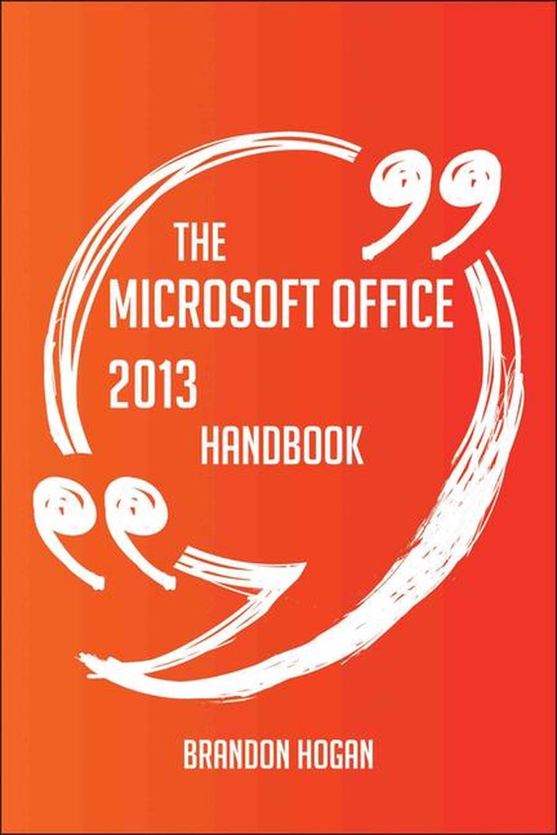 El manual de Microsoft Office 2013: todo lo que necesita saber sobre Microsoft Office 2013