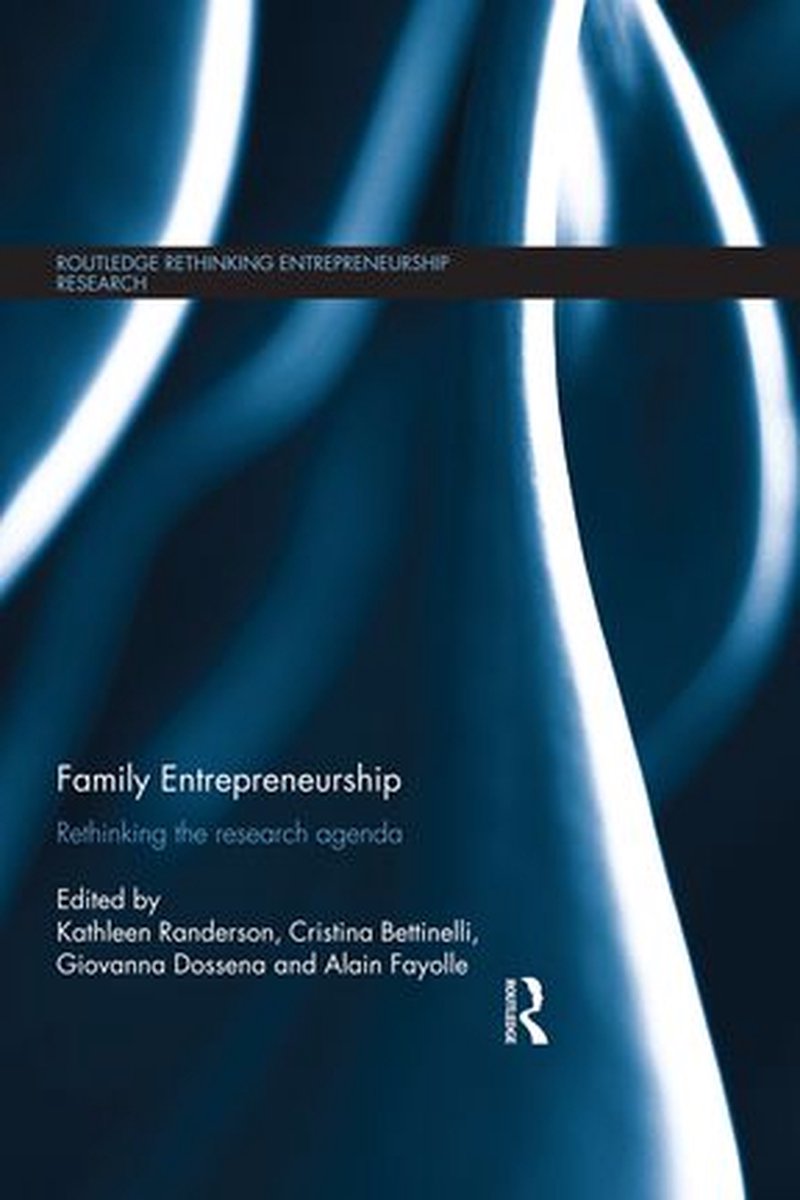 Routledge rethinking entrepreneurship research - family entrepreneurship
