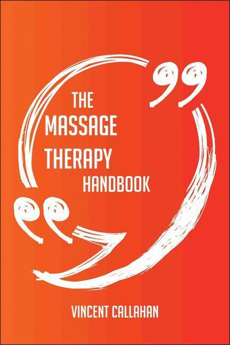 Il manuale della massoterapia: tutto quello che devi sapere sulla massoterapia
