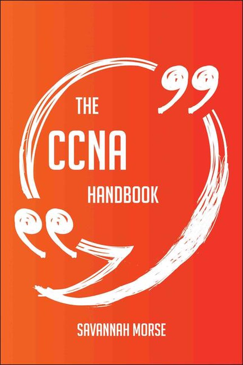 Il manuale del ccna: tutto quello che devi sapere sul ccna