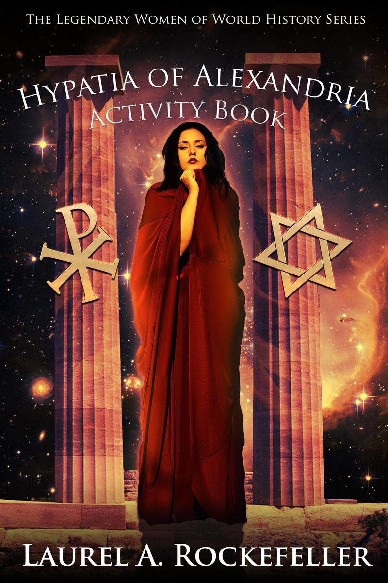 Ty las mujeres legendarias de la historia mundial: libros de actividades 8 - hipatia de alejandría libro de actividades