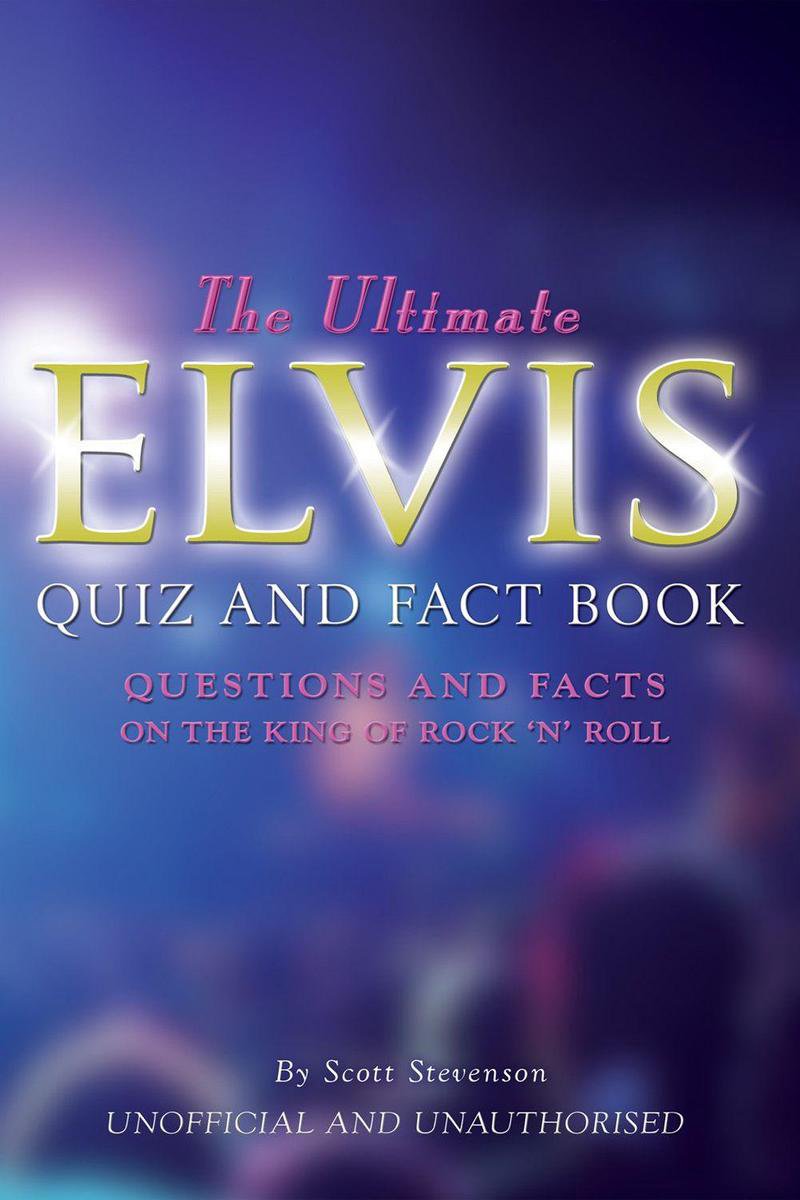 El último cuestionario y libro de datos sobre Elvis.