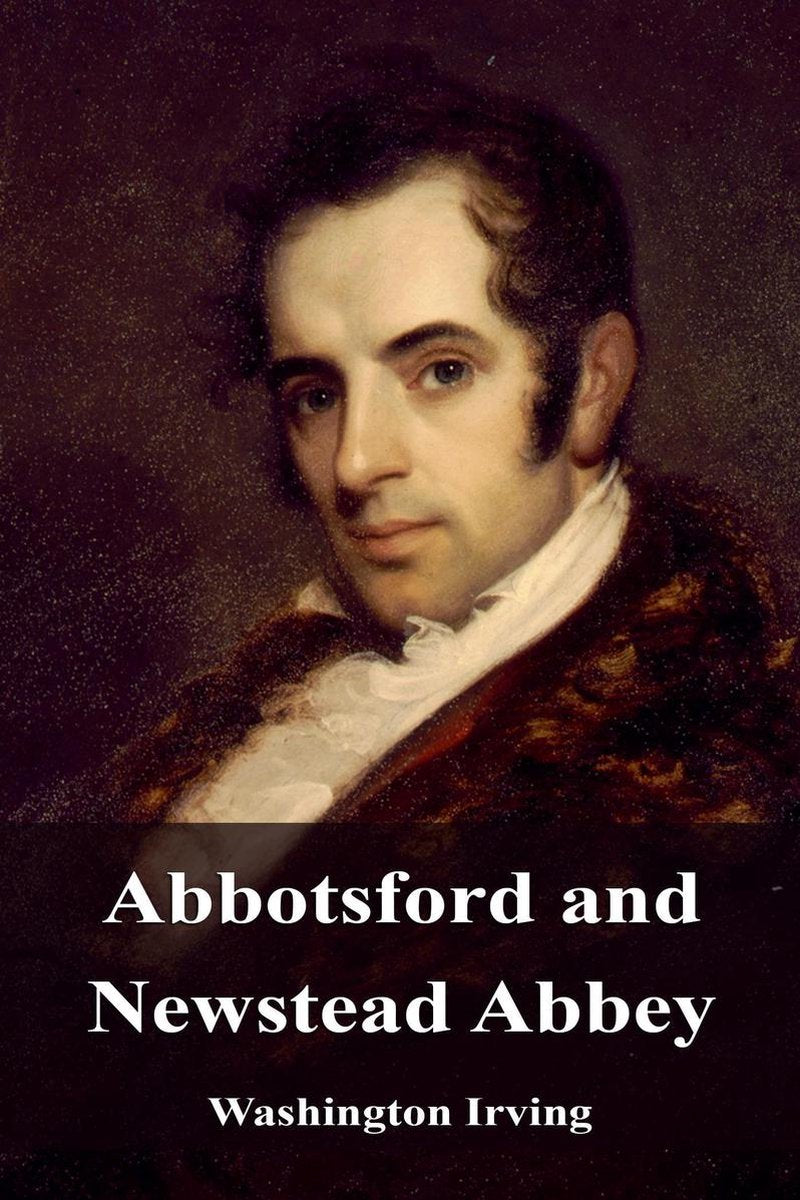 Abbotsford y la abadía de Newstead