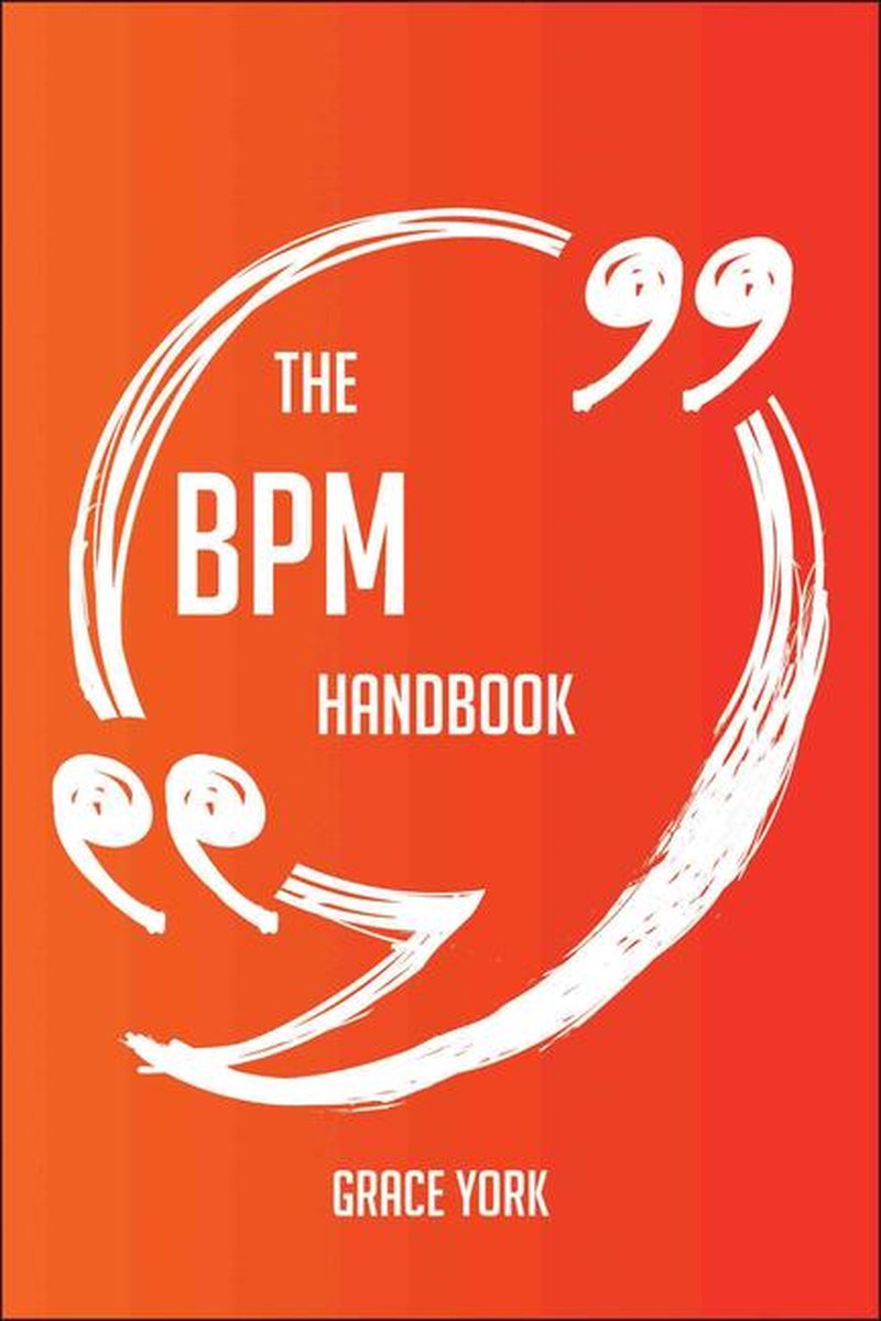 El manual de bpm: todo lo que necesita saber sobre bpm