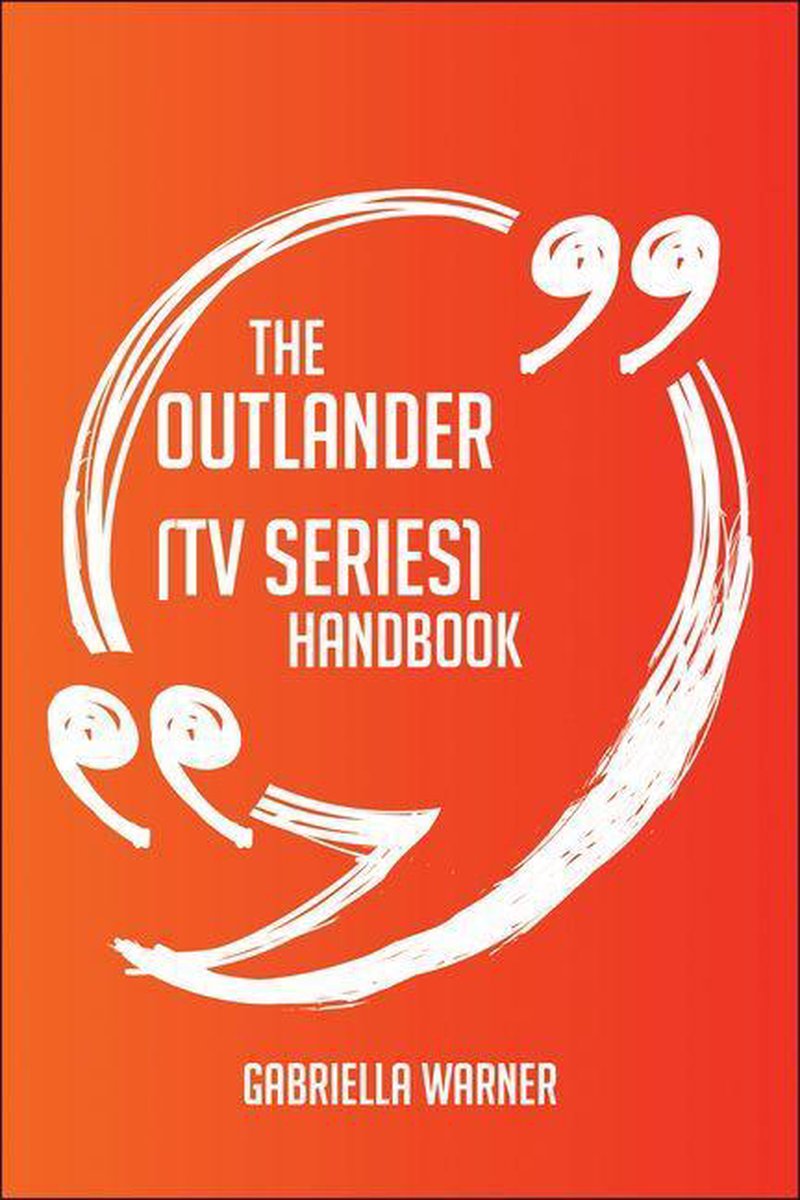 Manuale di Outlander (serie tv) - tutto quello che devi sapere su Outlander (serie tv)