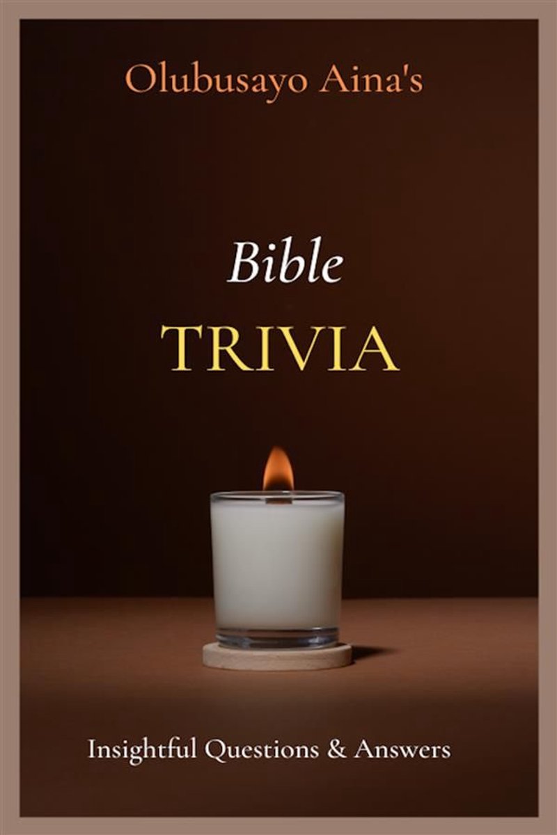 Olubusayo aina's bible trivia