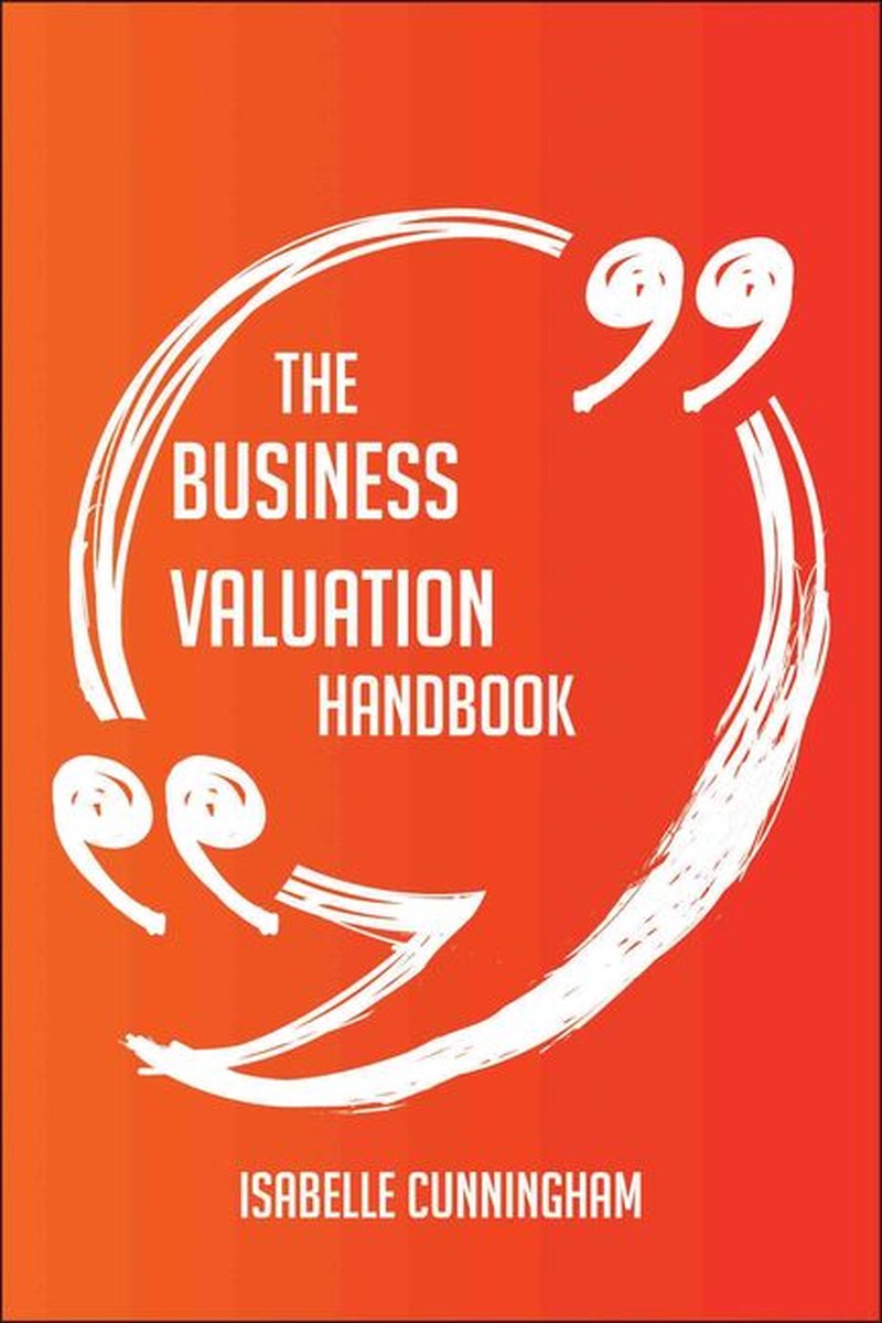 El manual de valoración de empresas: todo lo que necesita saber sobre valoración de empresas