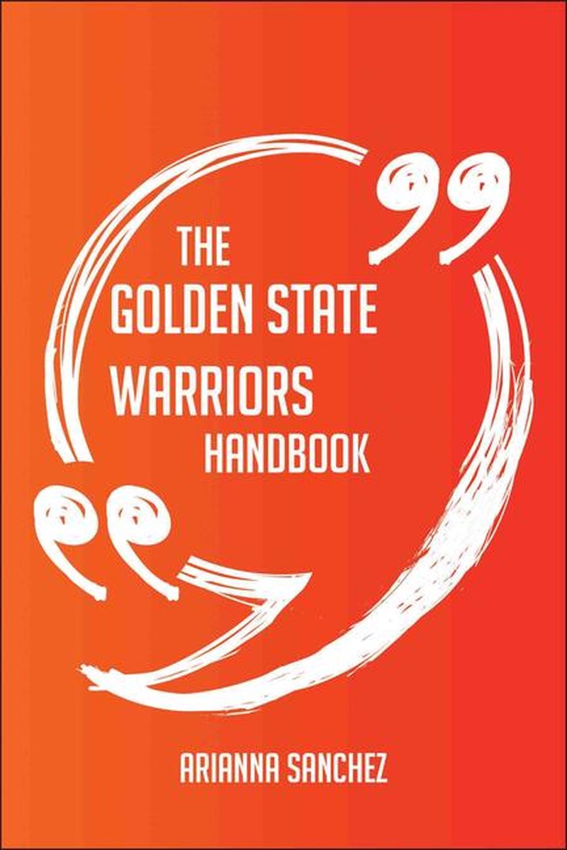 Il manuale dei Golden State Warriors: tutto quello che devi sapere sui Golden State Warriors