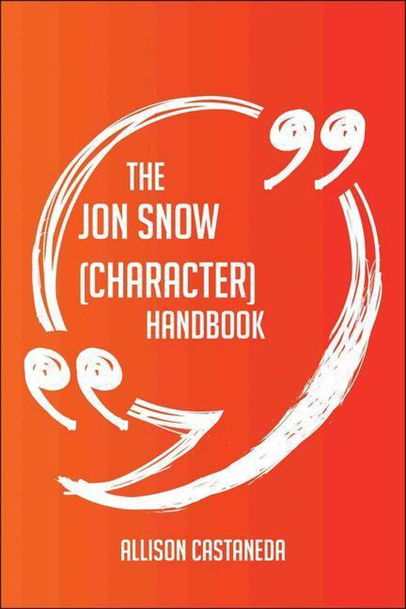 Il manuale di Jon Snow (personaggio) - tutto quello che devi sapere su Jon Snow (personaggio)